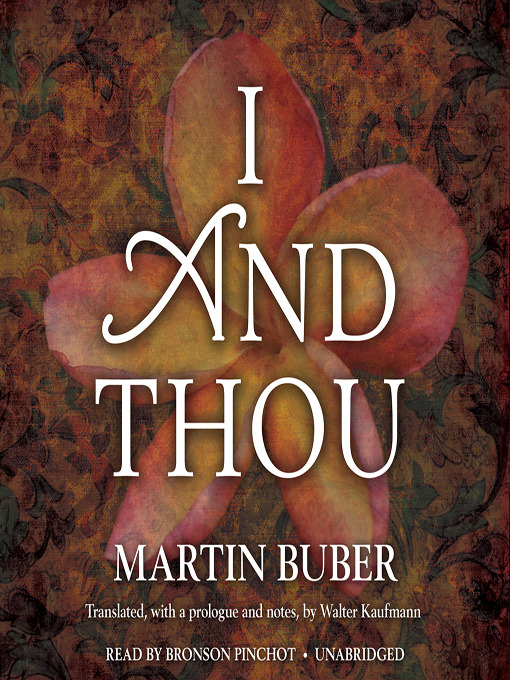 Title details for I and Thou by Martin Buber - Wait list